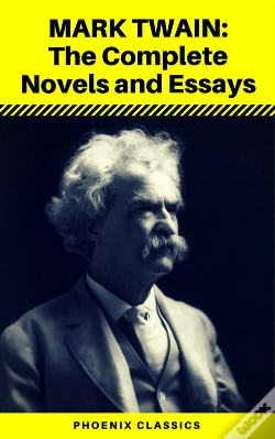 Capa do artigo Mark Twain: The Complete Novels And Essays (Phoenix Classics)