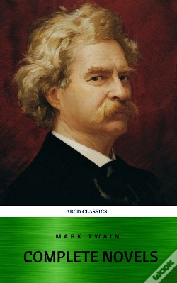 Capa do artigo Mark Twain: The Complete Novels (Xvii Classics) (The Greatest Writers Of All Time) Included Bonus + Active Toc
