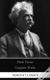 Capa do artigo Mark Twain: The Complete Works (Heron Classics)