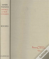 Mark Twain'S Satires And Burlesques