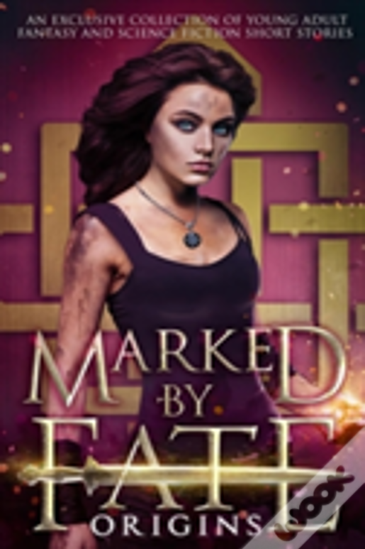 Marked By Fate: Origins