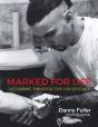 Marked For Life - Preview