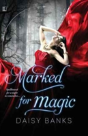 Marked For Magic - Preview
