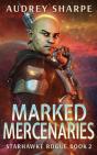 Marked Mercenaries - Preview