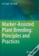 Marker-Assisted Plant Breeding: Principles And Practices