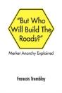 Market Anarchy Explained - Preview