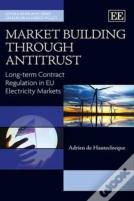 Market Building Through Antitrust