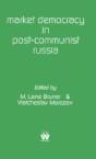 Market Democracy In Post-Communist Russi - Preview
