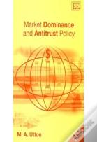 Market Dominance And Antitrust Policy, Second Edition