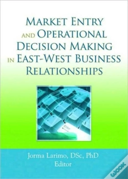Capa do artigo Market Entry And Operational Decision Making In East-West Business Relationships