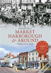 Capa do artigo Market Harborough & Around Through Time