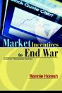 Market Incentives To End War:Conflict Reduction Bonds - Preview