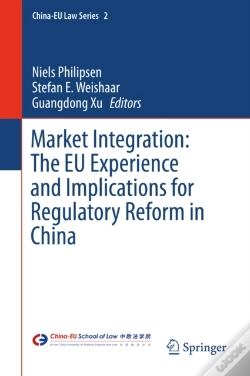 Capa do artigo Market Integration: The Eu Experience And Implications For Regulatory Reform In China