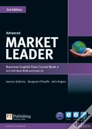 Market Leader Advanced Flexi Course Book 2 Pack
