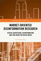 Market-Oriented Disinformation Research