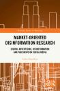Market-Oriented Disinformation Research - Preview