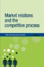 Market Relations And The Competitive Process - Preview