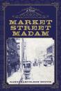Market Street Madam - Preview