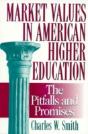 Market Values In American Higher Education - Preview