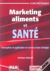 Marketing, Aliments Et Santé