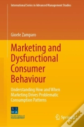 Marketing And Dysfunctional Consumer Behaviour