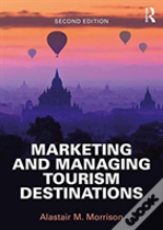 Marketing And Managing Tourism Dest
