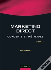 Marketing Direct ; Concepts Et Methodes