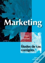 Capa do artigo Marketing - Etudes De Cas Corrigées (3e Édition)