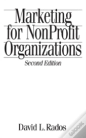 Marketing For Nonprofit Organizations, 2nd Edition