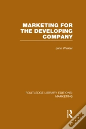 Marketing For The Developing Company (Rle Marketing)