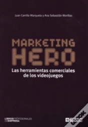 Capa do artigo Marketing Hero. Las Herramientas Comerciales De Los Videojuegos
