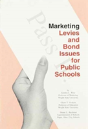 Marketing Levies And Bond Issues For Public Schools - Preview