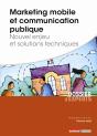 Marketing Mobile Et Communication Publique - Nouvel Enjeu Et Solutions Techniques - Preview