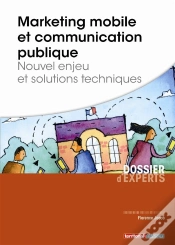 Capa do artigo Marketing Mobile Et Communication Publique - Nouvel Enjeu Et Solutions Techniques