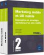 Marketing Mobile Et Ux Mobile - Coffret De 2 Livres : Conception Et Strategie Marketing D'Un Site Mo - Preview