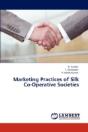 Marketing Practices Of Silk Co-Operative Societies - Preview