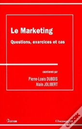 Marketing ; Questions, Exercices Et Cas