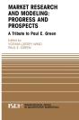 Marketing Research And Modeling: Progress And Prospects - Preview