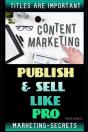 Marketing Secrets - Publish & Sell Like Pro - Preview