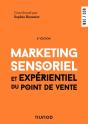 Marketing Sensoriel Et Expérientiel Du Point De Vente (5e Édition) - Preview