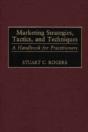 Marketing Strategies, Tactics, And Techniques - Preview
