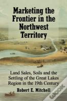Marketing The Frontier In The Northwest Territory
