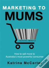 Marketing To Mums