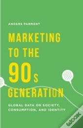Marketing To The 90s Generation