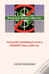 Marketing Without Dollars