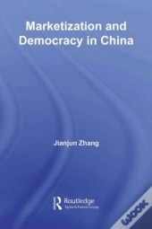 Marketization And Democracy In China