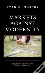 Capa do artigo Markets Against Modernity