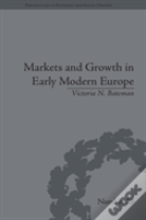 Markets And Growth In Early Modern Europe