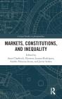 Markets, Constitutions, And Inequality - Preview