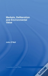 Markets, Deliberation And Environment